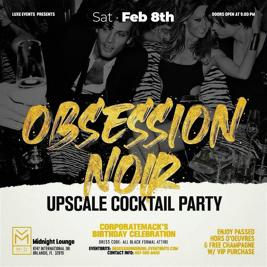 OBSESSION NOIR: UPSCALE COCKTAIL PARTY