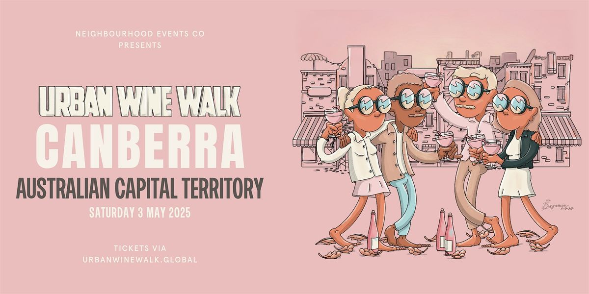 Urban Wine Walk \/\/ Canberra (ACT)