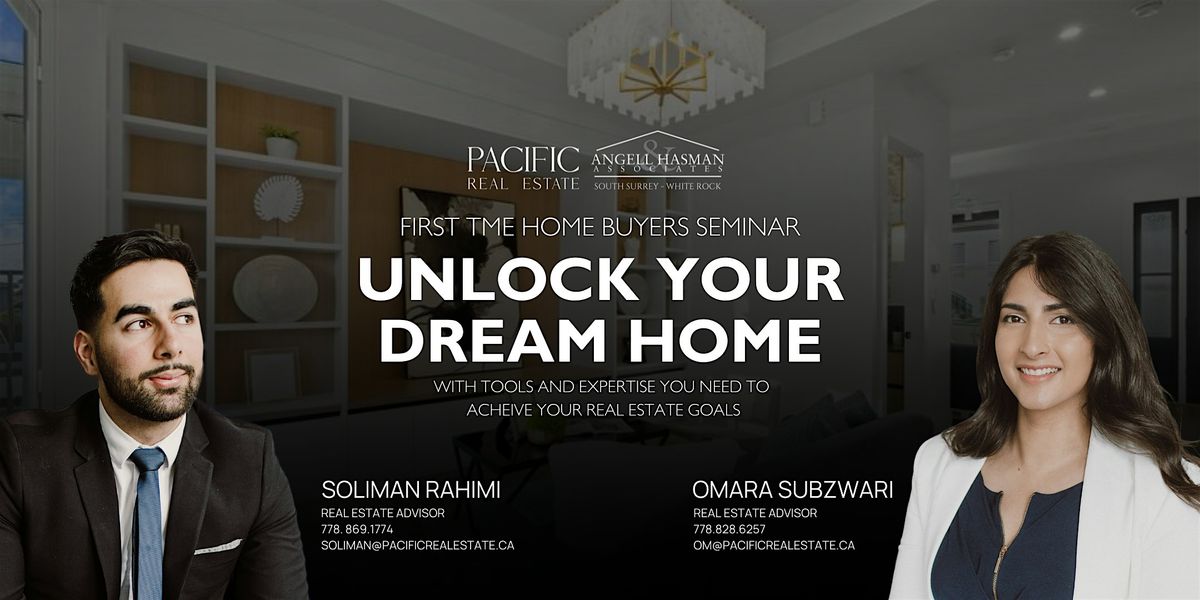 Unlock Your Dream Home: First Time Home Buyer's Seminar