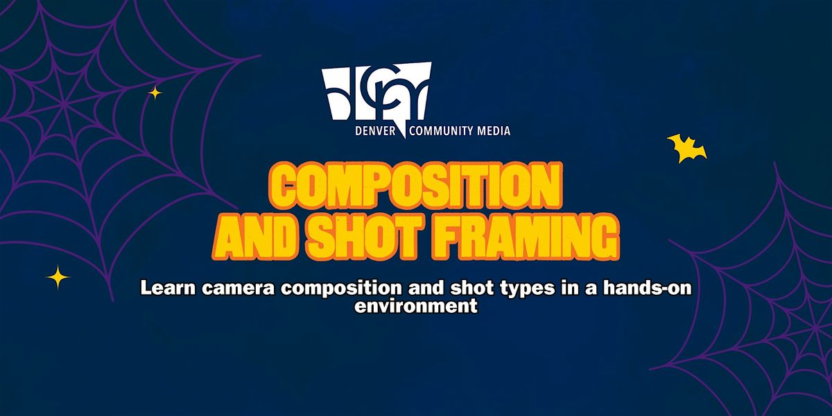 Composition & Shot Framing: Visual Storytelling Basics