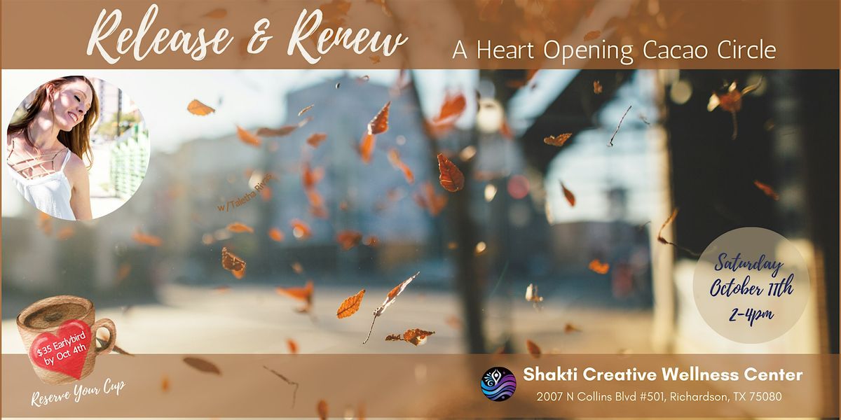 Release & Renew-A Heart Opening Cacao Circle