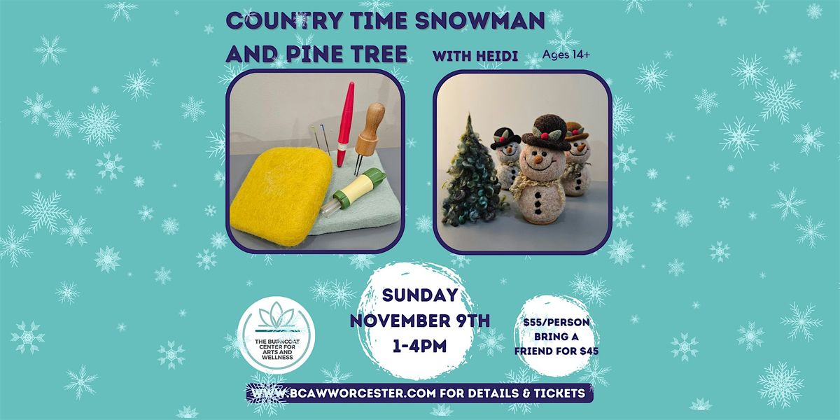 Country Time Snowman and Pine Tree, Needle Felting
