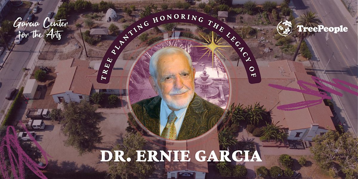 Tree Planting to Honor Dr. Ernie Garcia at the Garcia Center for the Arts