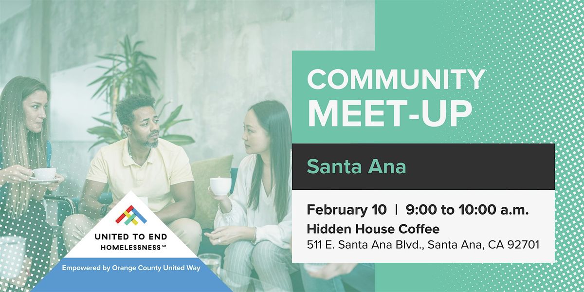 Community Meet-Up | Santa Ana