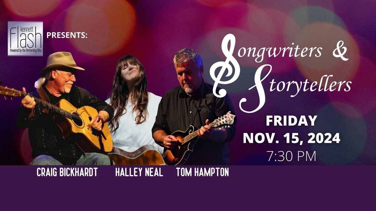 Songwriters & Storytellers: Craig Bickhardt, Halley Neal, Tom Hampton