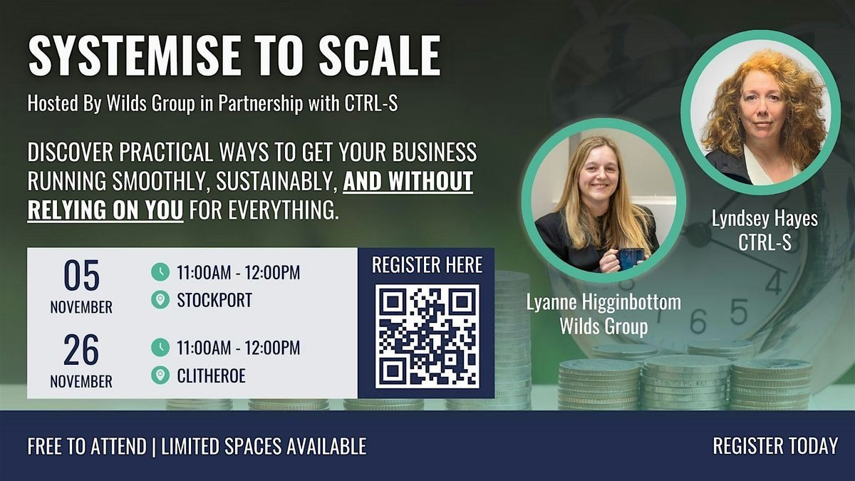 Systemise to Scale - Clitheroe