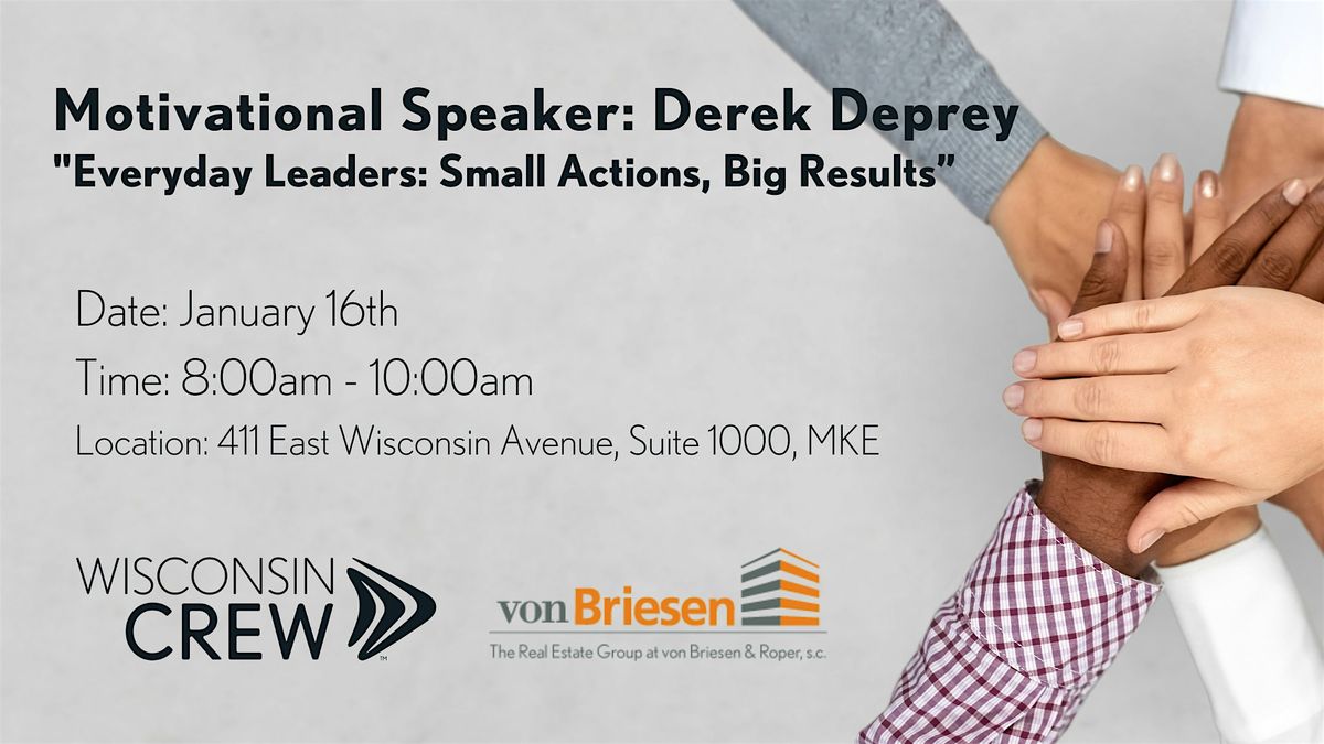 Derek Deprey "Everyday Leaders: Small Actions, Big Results"