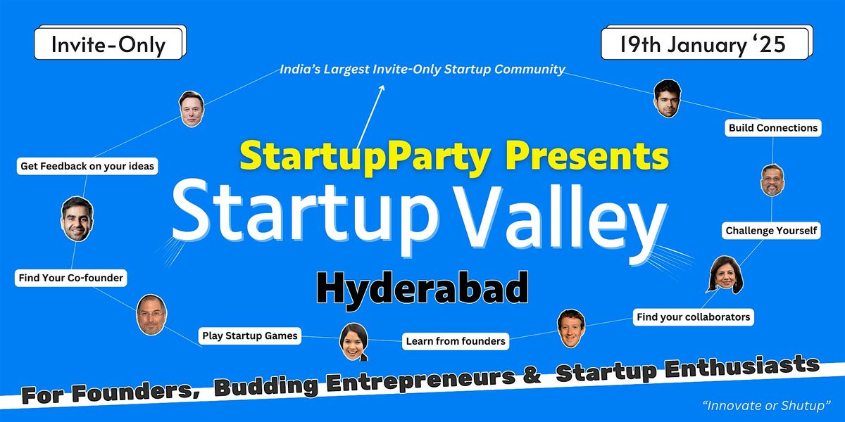 Startup Valley - Craziest Startup Event of Hyderabad