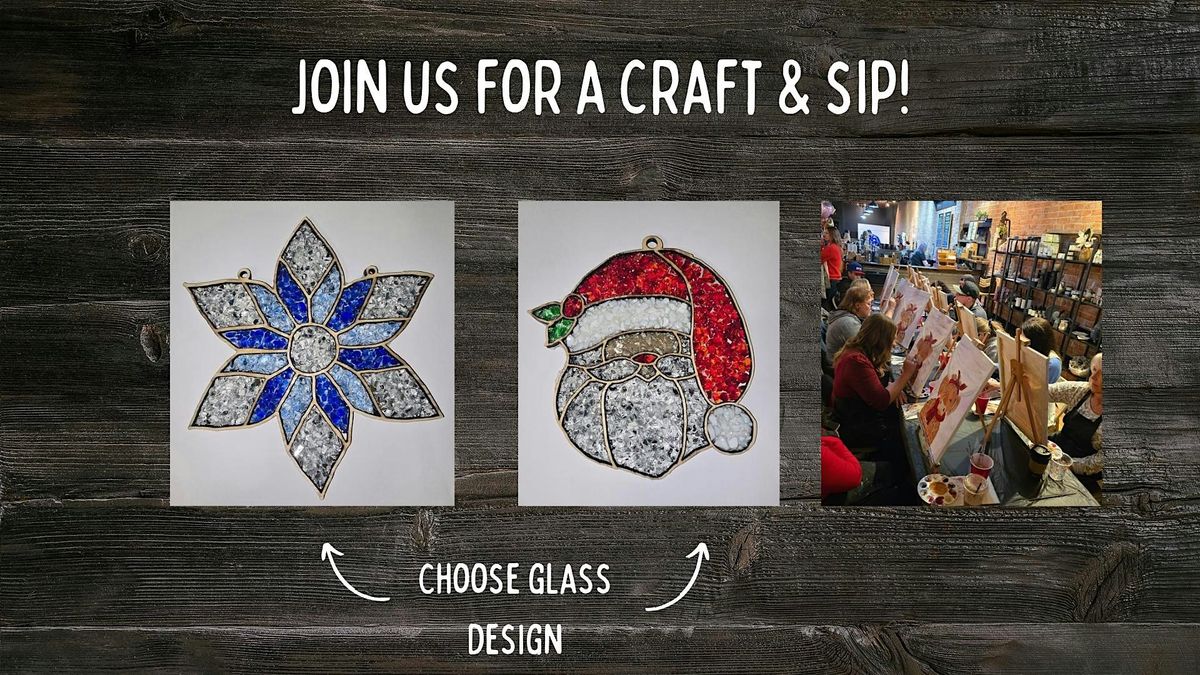 Craft & Sip - Crushed Stained Glass Workshop - at Wolf & Honey!