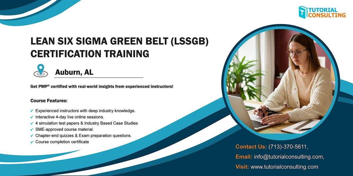 Six Sigma Green Belt Certification Made Easy \u2013  Auburn, AL Workshop