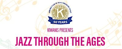 KIWANIS PRESENTS JAZZ THROUGH THE AGES