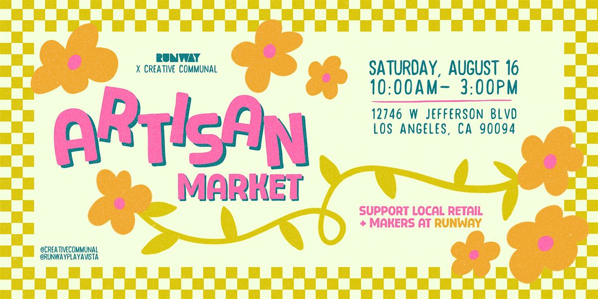 August Artisan Market @ RUNWAY Playa Vista