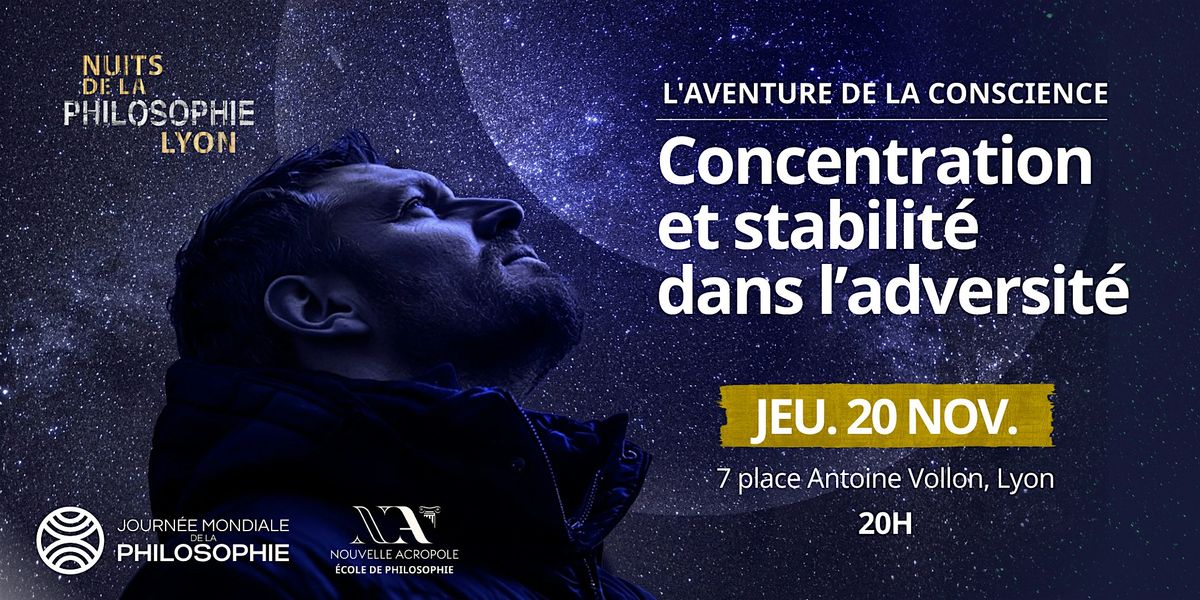 L\u2019aventure de la conscience : Concentration et stabilit\u00e9 dans l\u2019adversit\u00e9