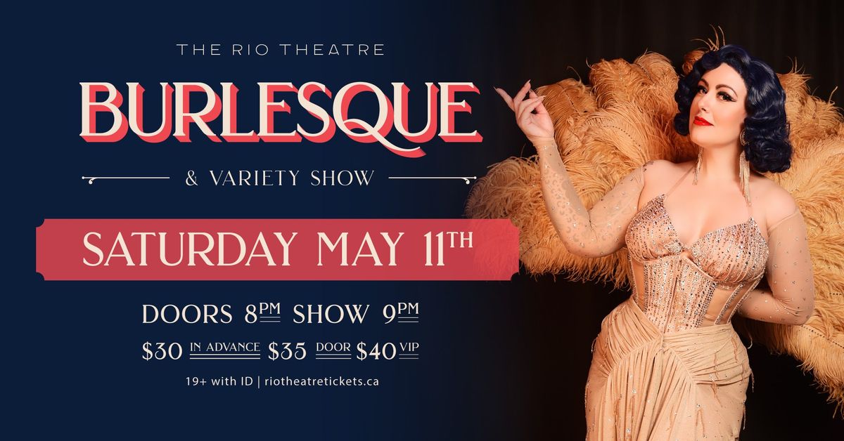The Rio Theatre Burlesque & Variety Show at the Rio Theatre