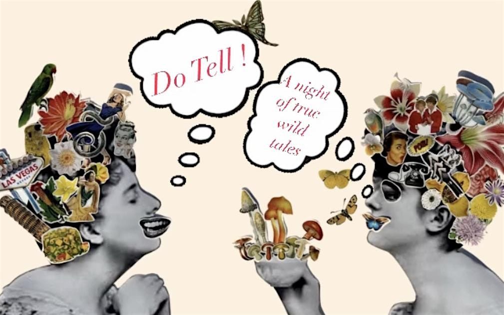 Do Tell: A Night of True Stories: "I See Dead People"