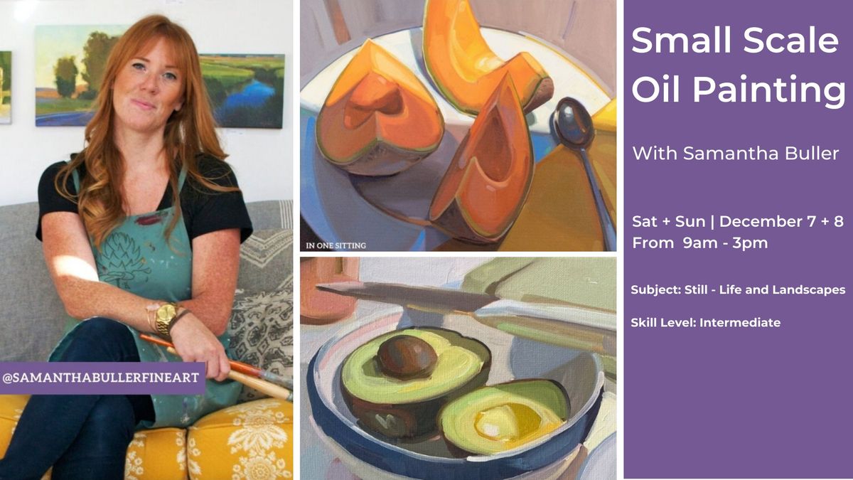 Small Scale Oil Painting with Samantha Buller @ CURA Contemporary