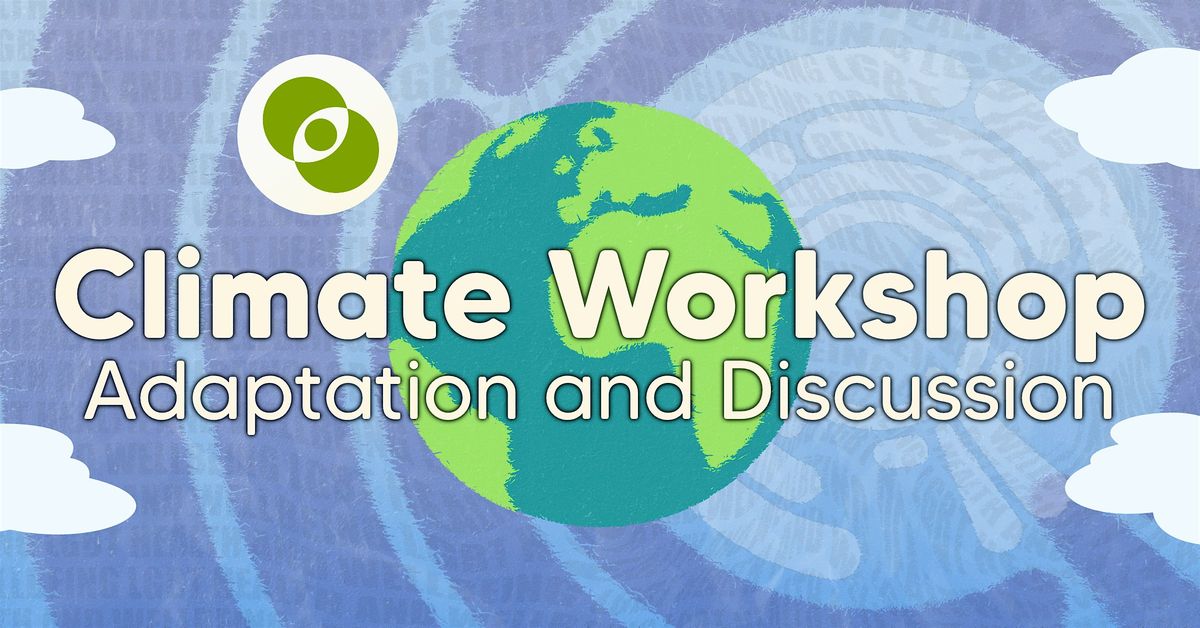 Climate Workshop: Adaptation and Discussion