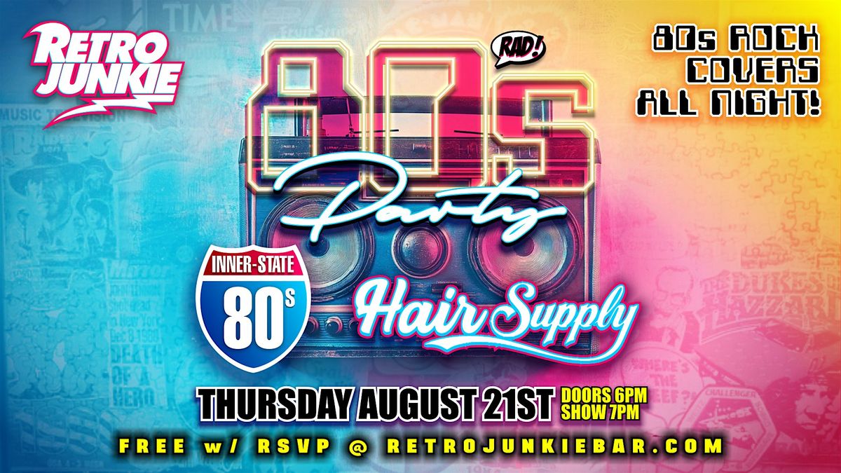 INNER-STATE 80s (80s Hit Covers) + HAIR SUPPLY (Air Supply Tribute).. LIVE!