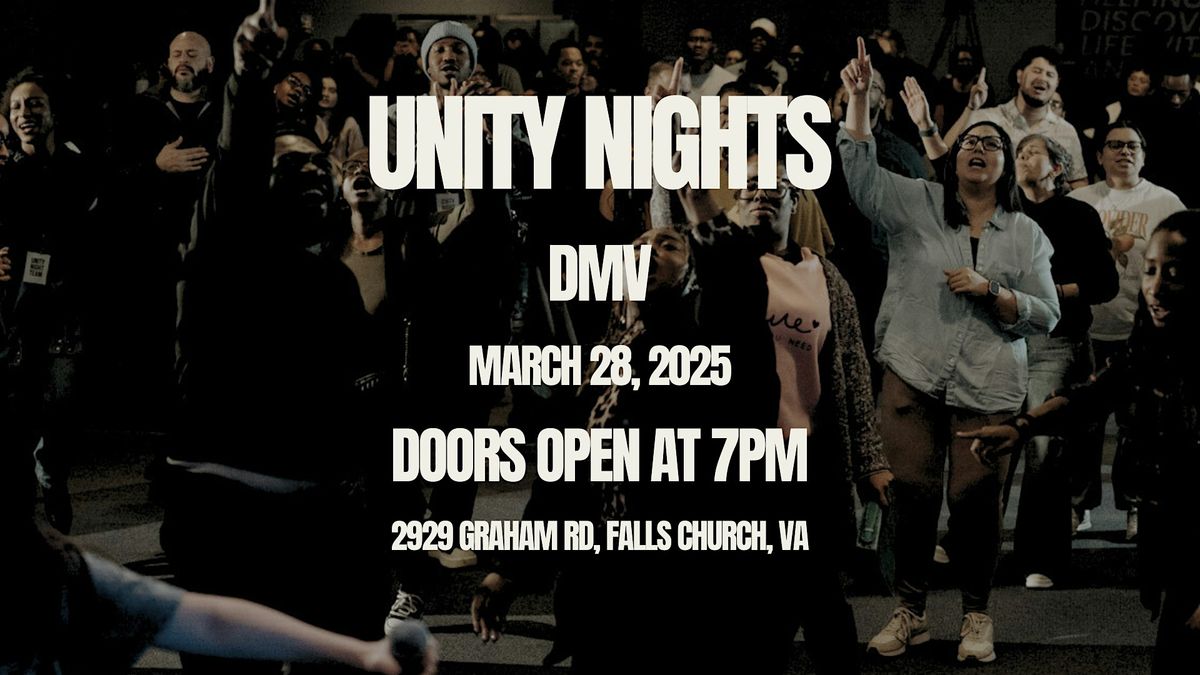 UNITY NIGHTS \/\/ DMV