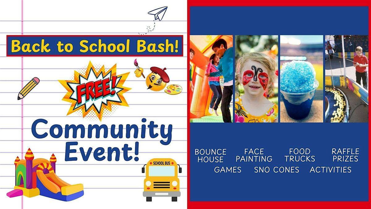 Back to School Bash: FREE Community Event!