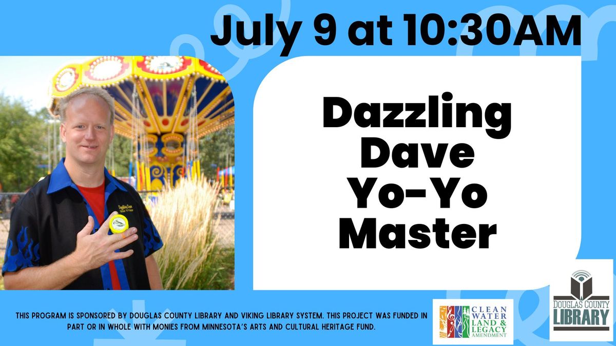 Dazzling Dave, Yo-Yo Master