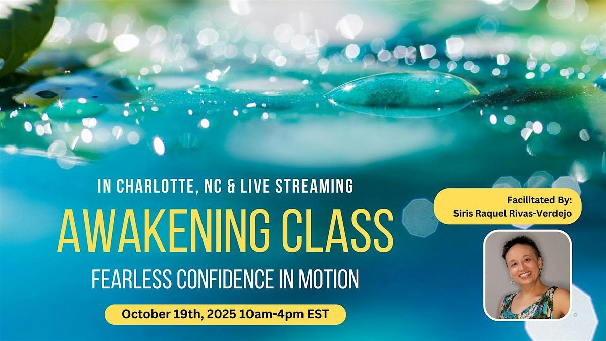 Fearless Confidence in Motion - Awakening Class