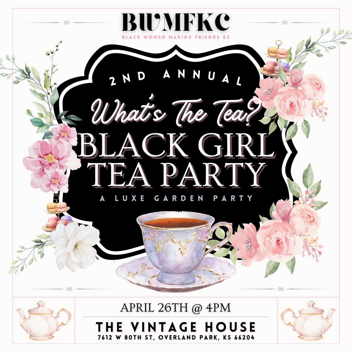 What's The Tea - Black Girl Tea Party