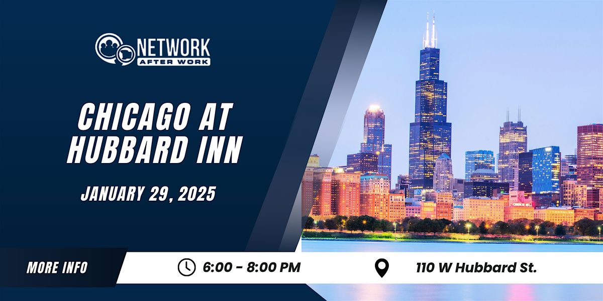 Network After Work Chicago at Hubbard Inn