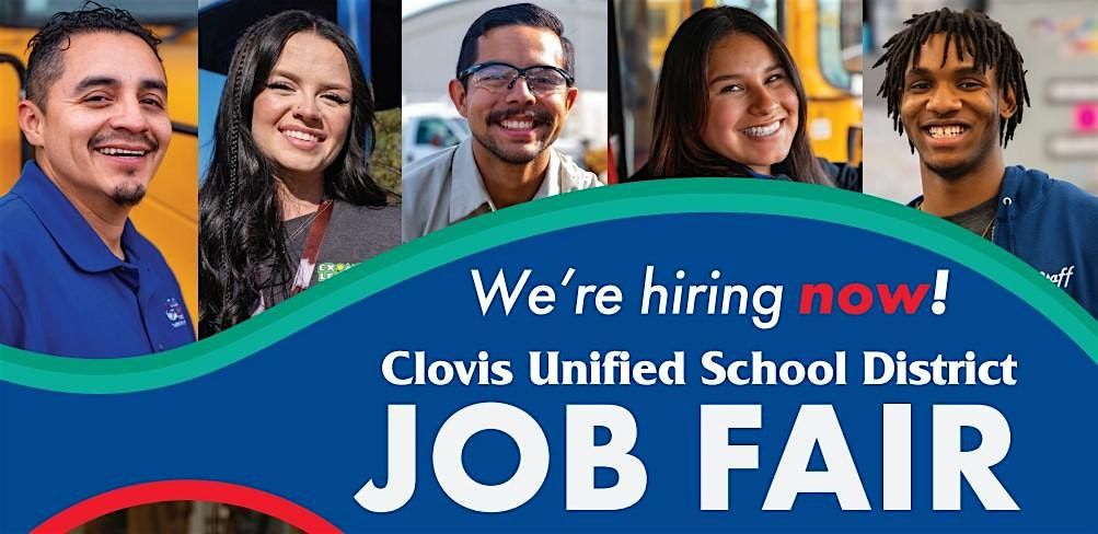 Clovis Unified 2025 11th Annual School Year Job Fair - January 22, 2025