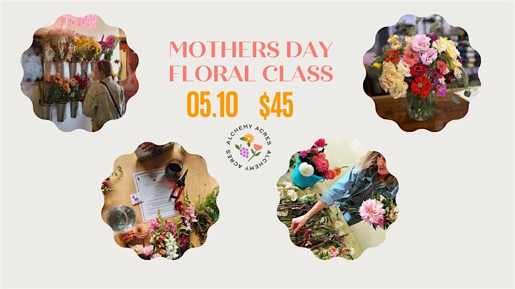 Mothers Day Floral Arrangement Class