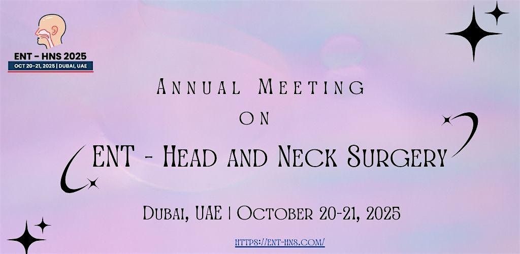 Annual Meeting on ENT - Head and Neck Surgery