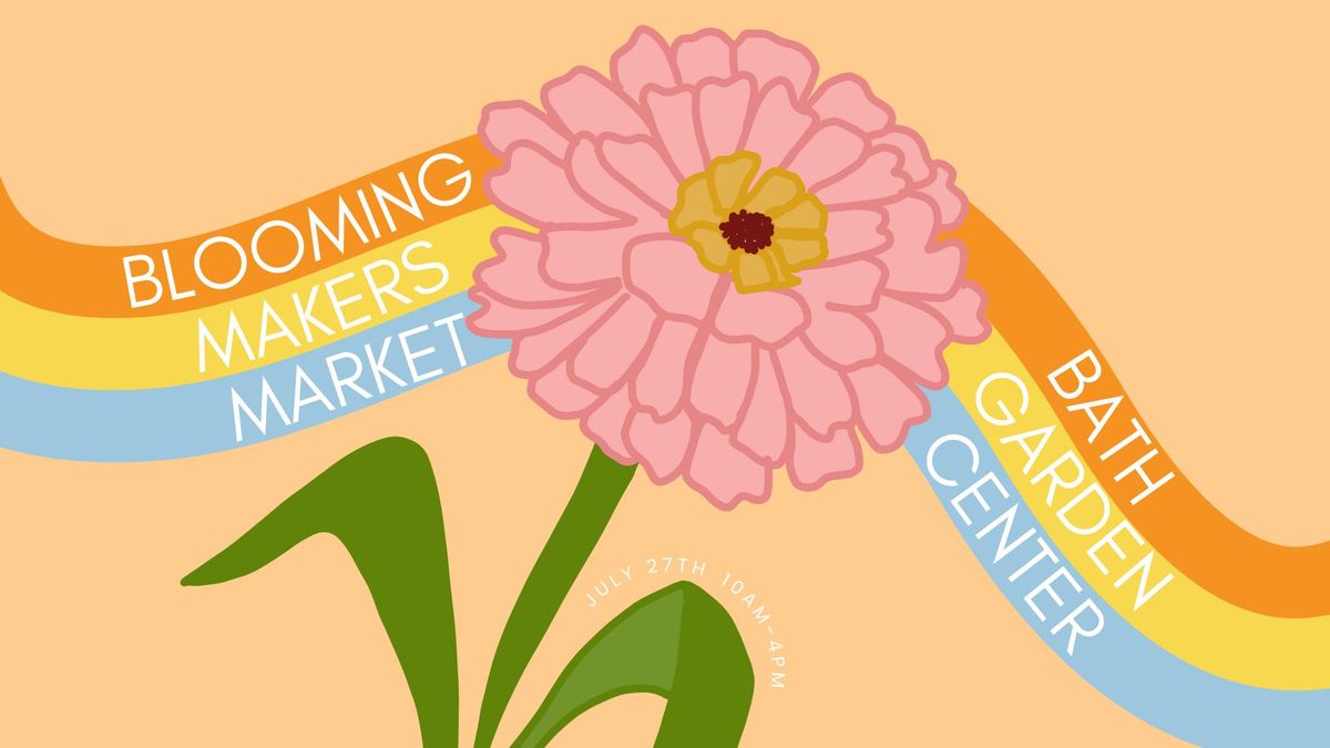 Blooming Makers Market