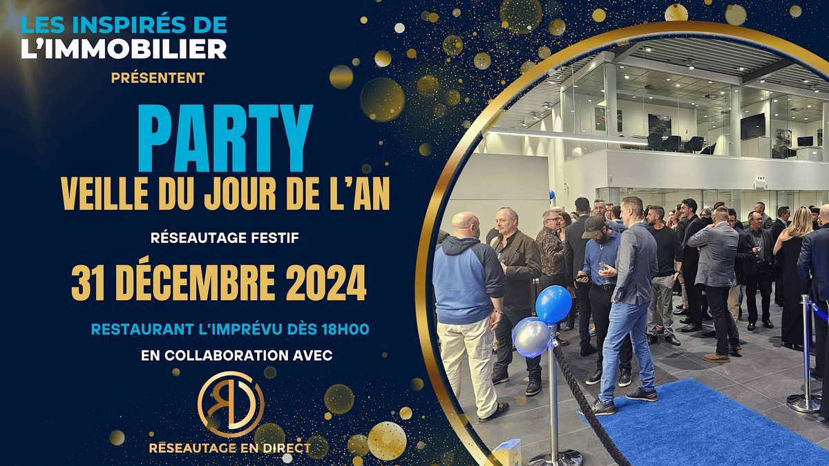 Party du 31 des Inspir\u00e9s de l'immobilier