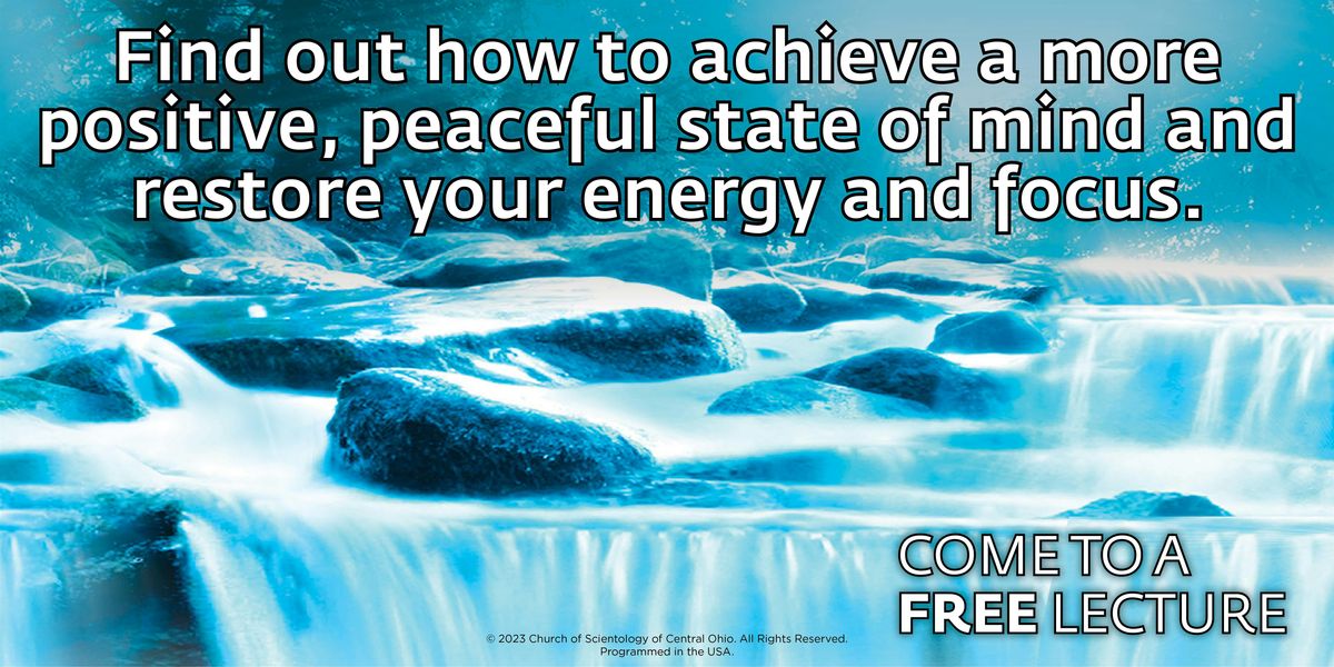Achieve a more Positive, Peaceful State of Mind - FREE SEMINAR