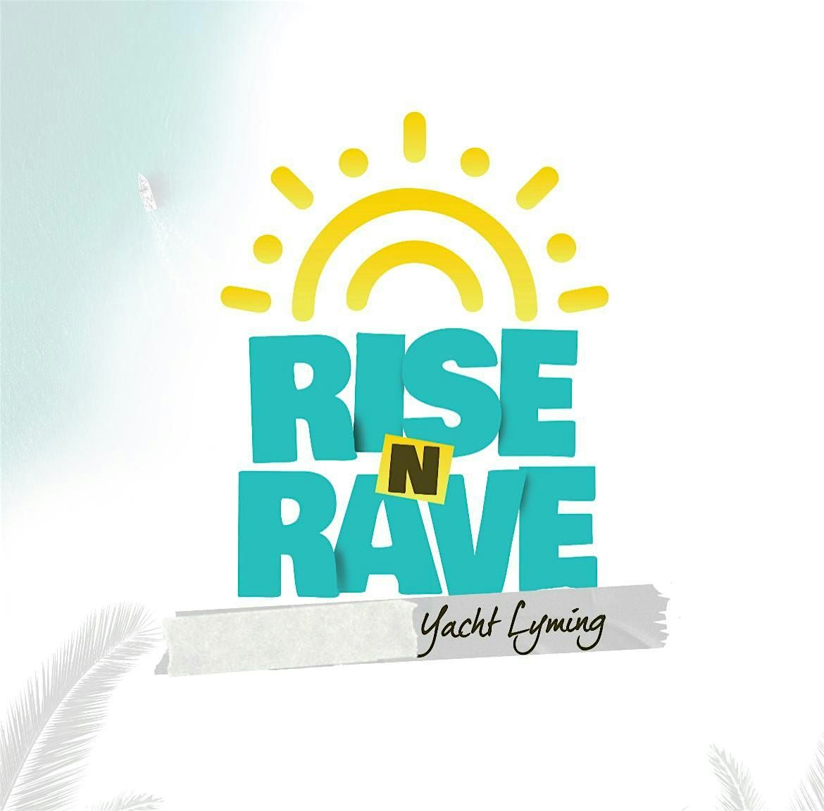 Rise & Rave: Independence Weekend Package