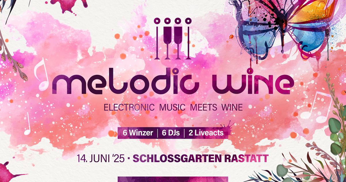 Melodic Wine Rastatt - Electronic Music Meets Wine