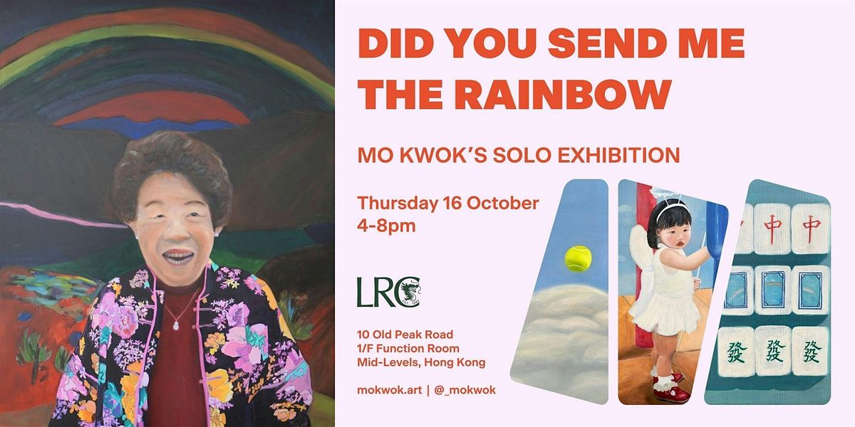 DID YOU SEND ME THE RAINBOW\u2014Exhibition, Artist Tour and Live Music