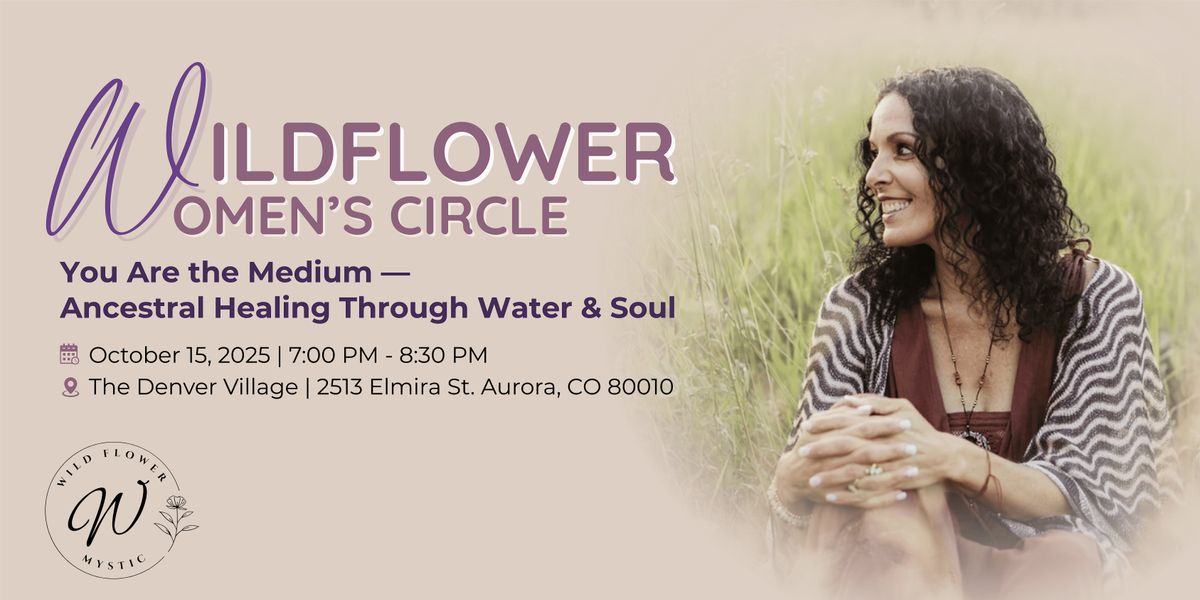 WWC: You Are the Medium \u2014 Ancestral Healing Through Water & Soul