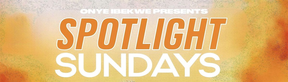 Spotlight Sundays @ The Club Lagos DTLA