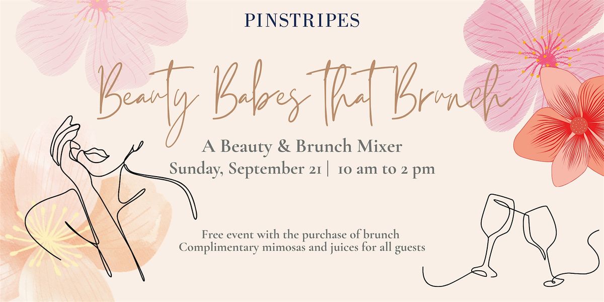 Beauty & Brunch Mixer | Pinstripes, Topanga!