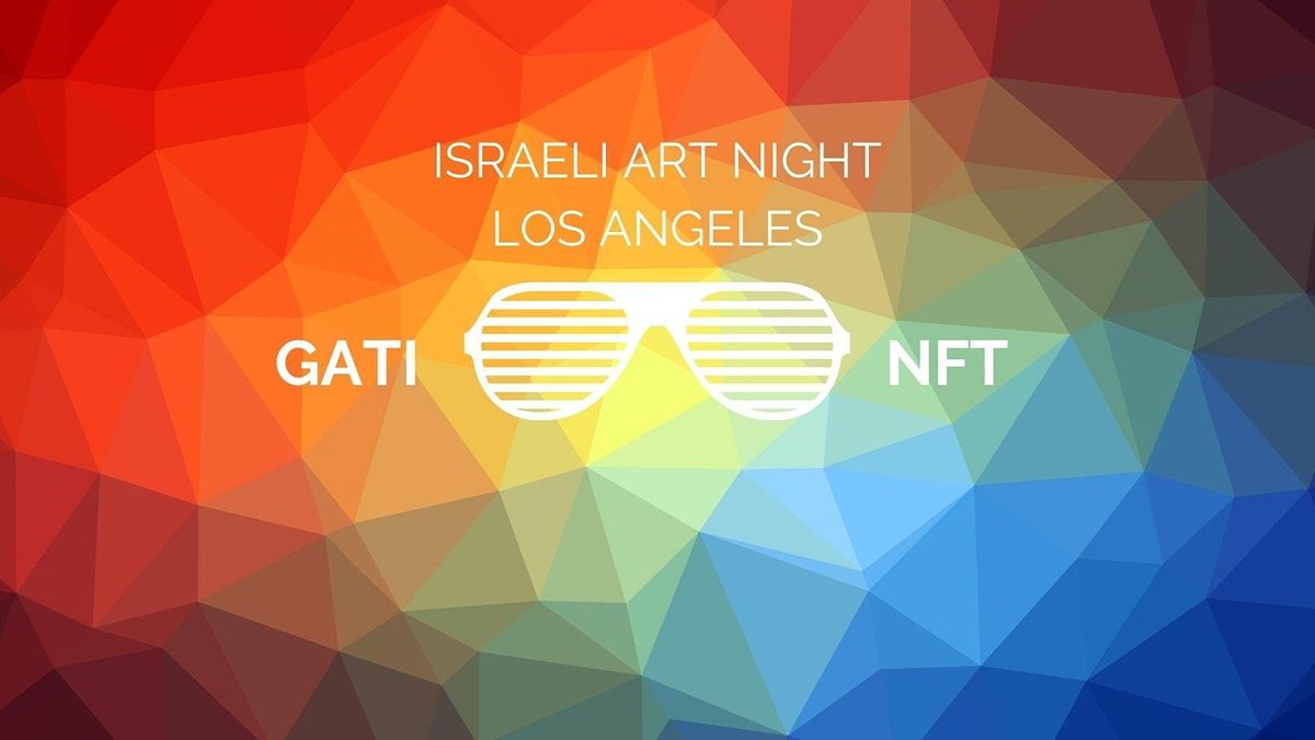 LA GATI NFT Art Night To Honor Israel