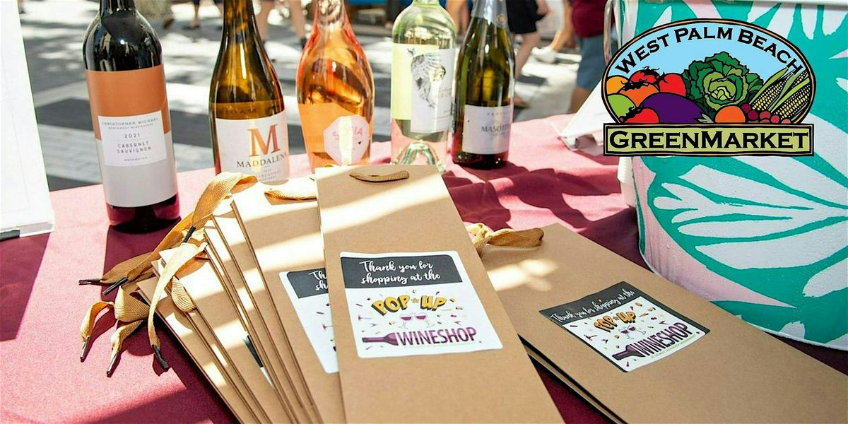 Tuscan Wine Tasting Pop-Up  Workshop at The WPB GreenMarket