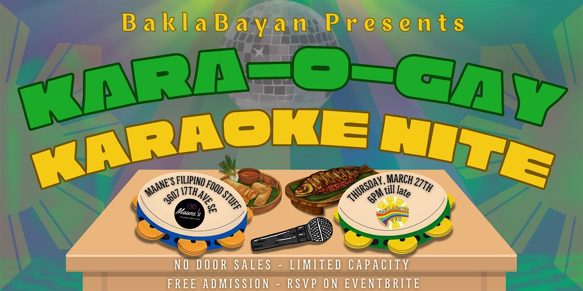 BaklaBayan Presents: KARA-o-GAY Karaoke Nite