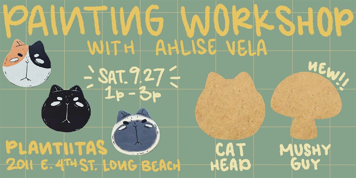 Painting Workshop with Ahlise Vela