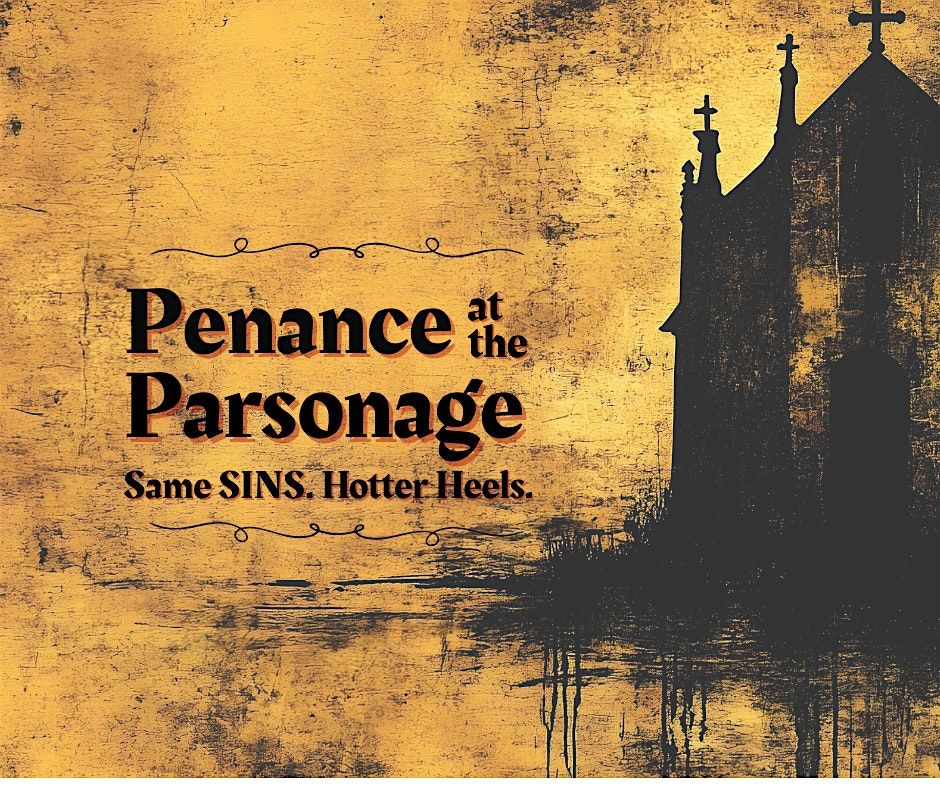 Penance at the Parsonage: Same Sins. Hotter Heels.