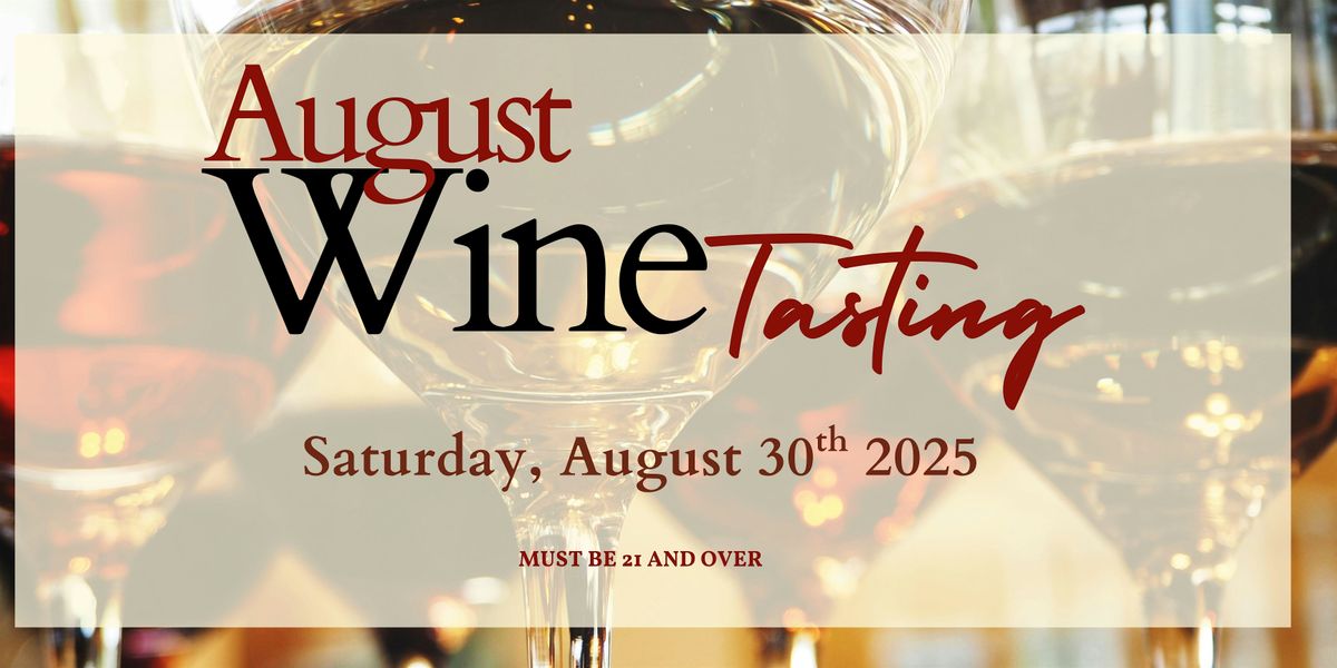Boca Wine Tasting with Monsieur Touton Selection Wines - August