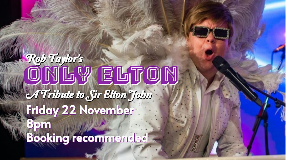 Only Elton Tribute