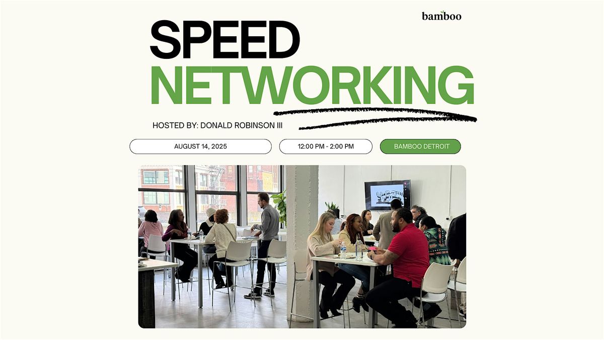 Speed Networking hosted by Donald Robinson III
