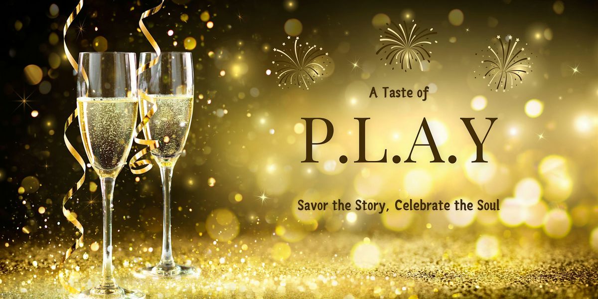 A Taste of P.L.A.Y.