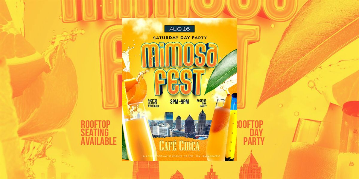 MIMOSA FEST BRUNCH & DAY PARTY | #1 SATURDAY ROOFTOP DAY PARTY